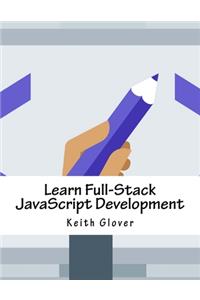 Learn Full-Stack JavaScript Development