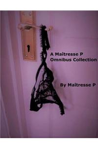 A Ma�tresse P Omnibus Collection