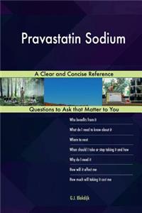 Pravastatin Sodium; A Clear and Concise Reference