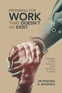 Preparing for Work That Doesn't yet Exist