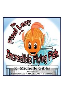 Final Leap of the Incredible Flying Fish