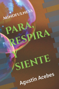 Para, respira y siente