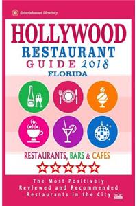 Hollywood Restaurant Guide 2018 - Florida: Best Rated Restaurants in Hollywood, Florida - Restaurants, Bars and Cafes Recommended for Visitors - Guide 2018