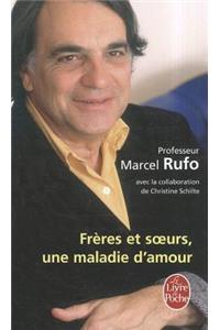 Freres Et Soeurs Une Maladie D Amour