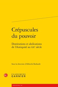 Crepuscules Du Pouvoir