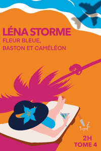Fleur Bleue, Baston Et Cameleon