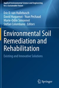 Environmental Soil Remediation and Rehabilitation