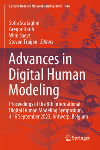 Advances in Digital Human Modeling