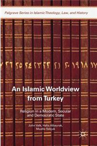 An Islamic Worldview from Turkey