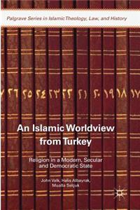 Islamic Worldview from Turkey