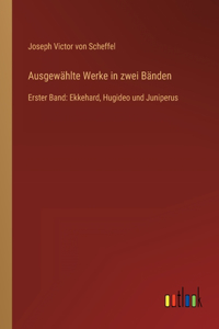 Ausgewählte Werke in zwei Bänden