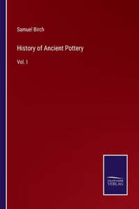 History of Ancient Pottery