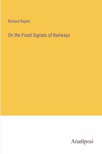 On the Fixed Signals of Railways