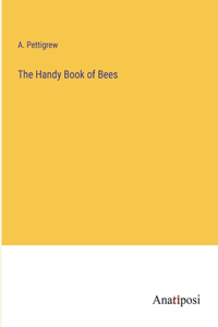 Handy Book of Bees