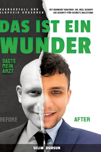 Ist Ein Wunder Sagte Mein Arzt