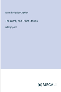 Witch, and Other Stories