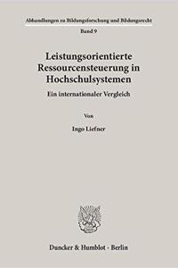 Leistungsorientierte Ressourcensteuerung in Hochschulsystemen