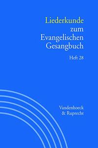 Liederkunde Zum Evangelischen Gesangbuch. Heft 28