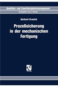 Prozeßsicherung in der mechanischen Fertigung