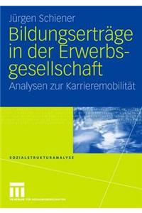 Bildungserträge in Der Erwerbsgesellschaft
