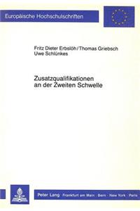Zusatzqualifikationen an Der Zweiten Schwelle
