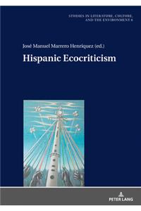 Hispanic Ecocriticism