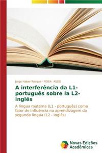 A interferência da L1- português sobre la L2- inglês