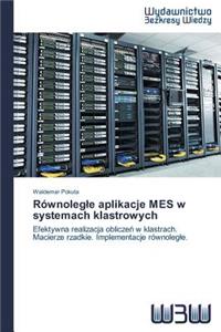 Równolegle aplikacje MES w systemach klastrowych