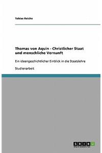 Thomas von Aquin - Christlicher Staat und menschliche Vernunft