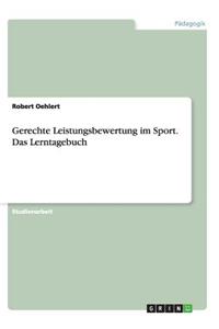 Gerechte Leistungsbewertung im Sport. Das Lerntagebuch