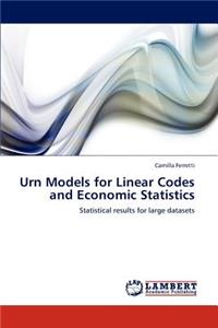 Urn Models for Linear Codes and Economic Statistics