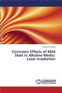 Corrosion Effects of Mild Steel in Alkaline Media