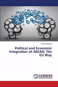 Political and Economic Integration of ASEAN