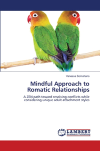 Mindful Approach to Romatic Relationships