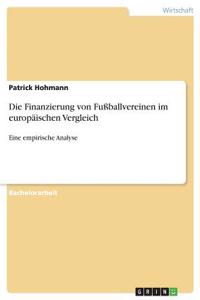 Die Finanzierung von Fußballvereinen im europäischen Vergleich