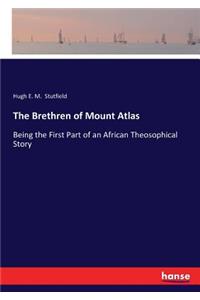 The Brethren of Mount Atlas