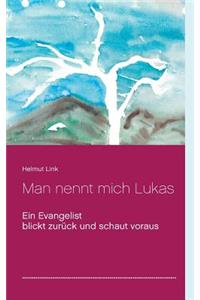 Man nennt mich Lukas