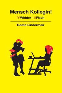 Mensch Kollegin!