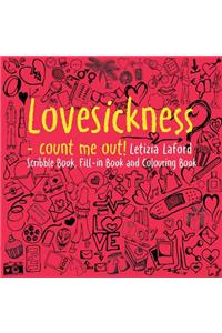 Lovesickness - count me out!