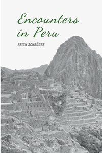 Encounters in Peru