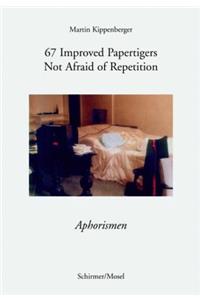 Martin Kippenberger - 67 Improved Papertigers Not Afraid of Repetition