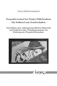 Perspektivwechsel Bei Prader-Willi-Syndrom -- Ein Schlussel Zum Sozialverhalten