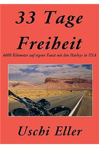 33 Tage Freiheit