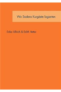 Wo Sodens Kurgäste logierten