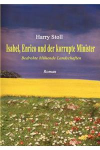 Isabel, Enrico und der korrupte Minister