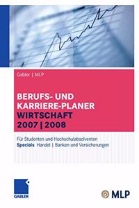 Gabler / MLP Berufs- und Karriere-Planer Wirtschaft 2007/2008