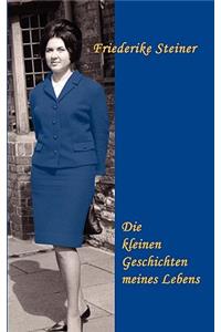 Die kleinen Geschichten meines Lebens