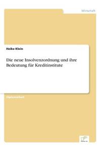 neue Insolvenzordnung und ihre Bedeutung für Kreditinstitute