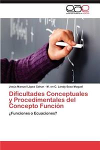 Dificultades Conceptuales y Procedimentales del Concepto Funcion