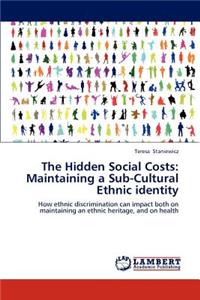 The Hidden Social Costs